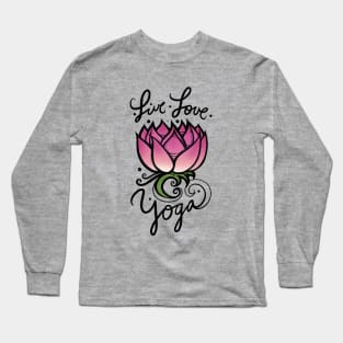 Live Love Yoga Long Sleeve T-Shirt
